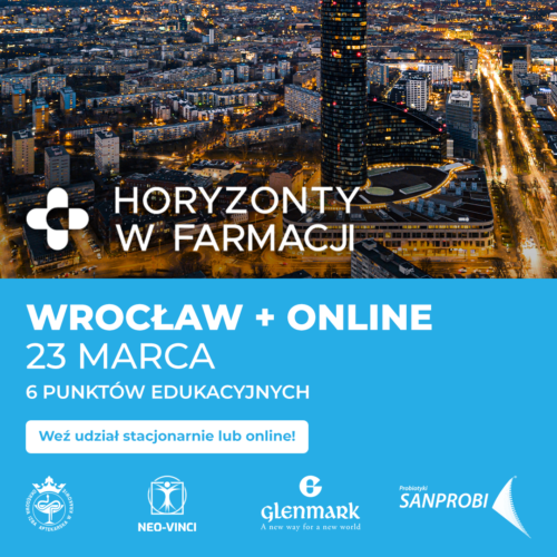 Cykl szkoleń: Horyzonty w Farmacji – Wrocław 23.03.2024