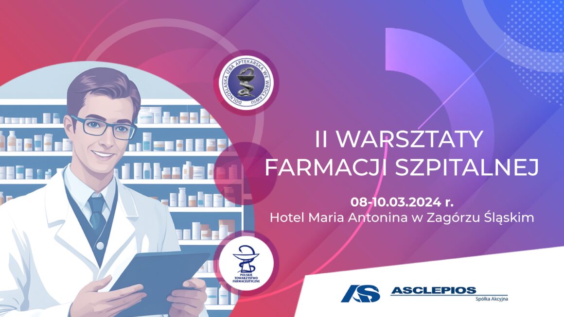 II Warsztaty Dolnośląskiej Farmacji Szpitalnej