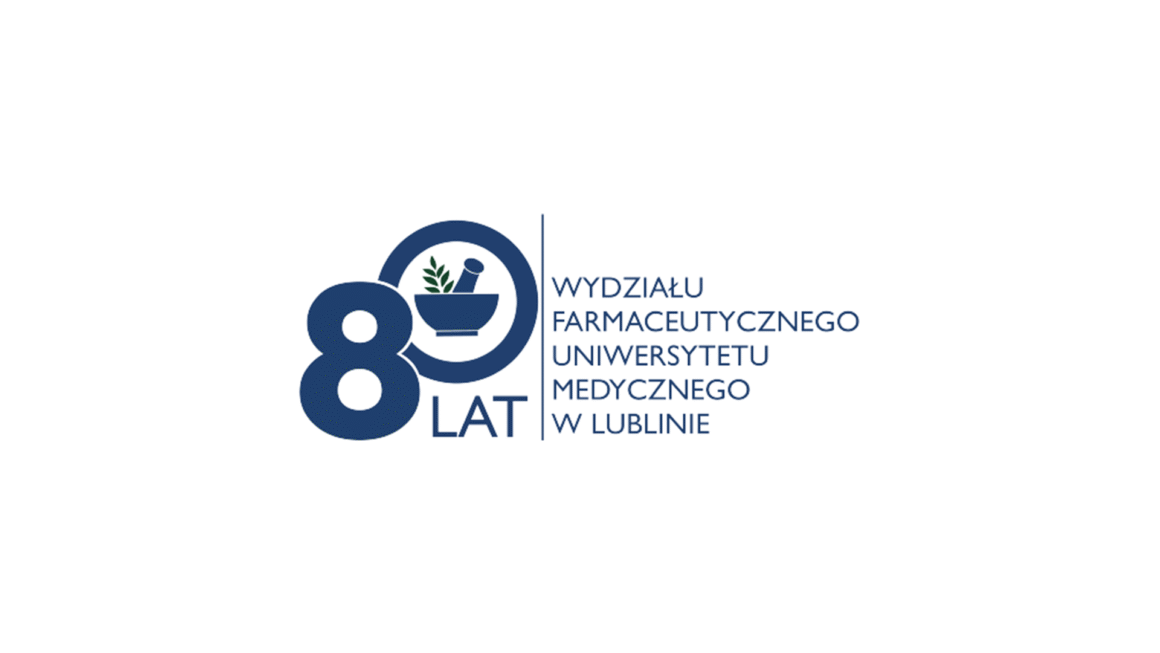 80 – lecie Wydziału Farmaceutycznego oraz 30-lecie Analityki Medycznej Uniwersytetu Medycznego w Lublinie
