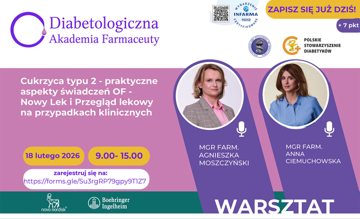 Warsztaty stacjonarne “Cukrzyca typu 2 – praktyczne aspekty świadczeń opieki farmaceutycznej” – 18 luty 2026 r.