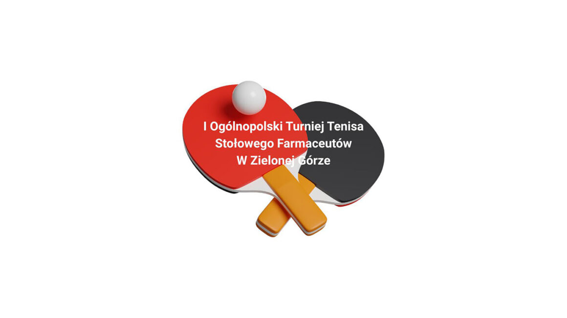 turniej_tenis_stolowy Ogólnopolski Turniej Tenisa Stołowego w Zielonej Górze – zaproszenie!