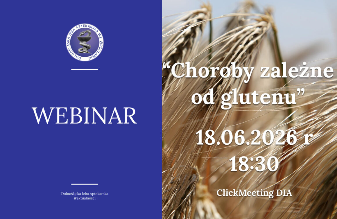 Webinarowy Czwartek z DIA – „Choroby zależne od glutenu”