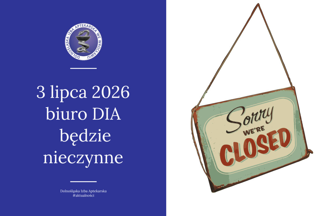 Informacja: 3 lipca (piątek) 2026 roku biuro DIA będzie nieczynne